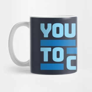 You Gots To Chill (Cold Version) Mug